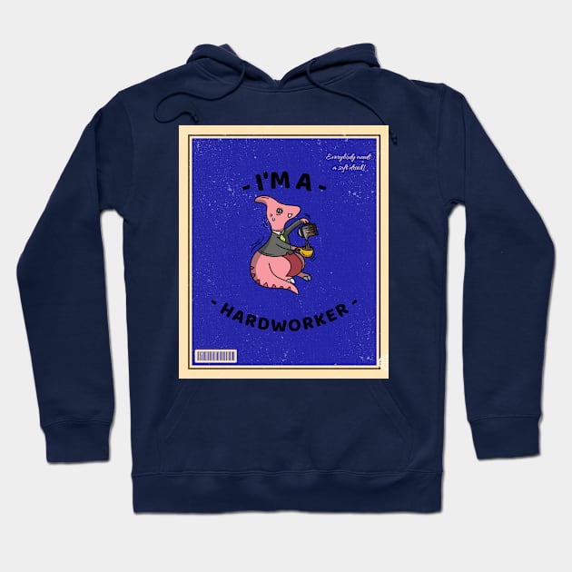 i'm a hardworker Hoodie by Moodie's Stores